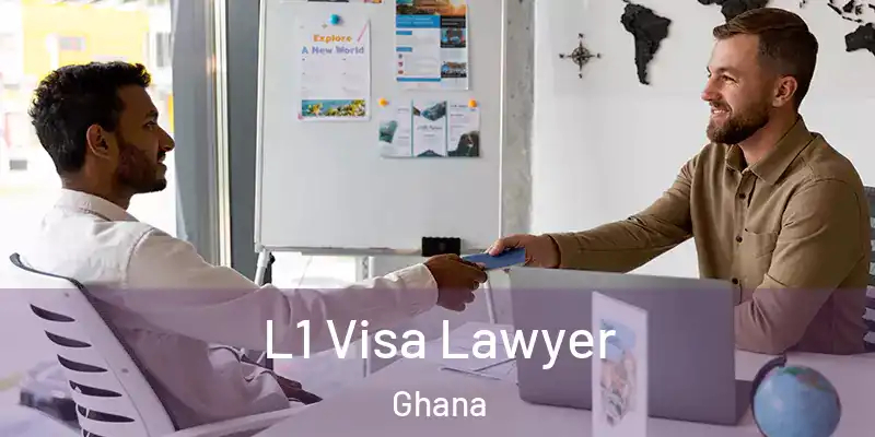 L1 Visa Lawyer Ghana