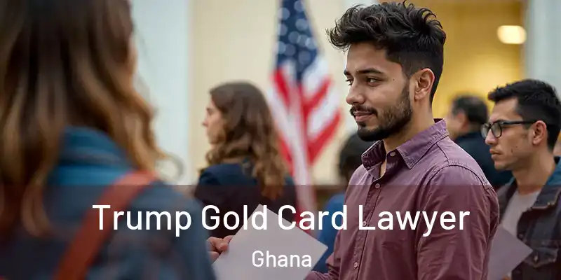 Trump Gold Card Lawyer Ghana