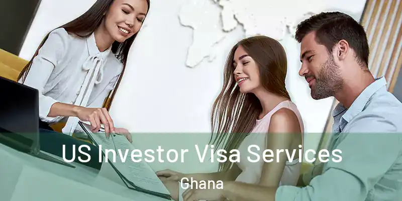 US Investor Visa Services Ghana