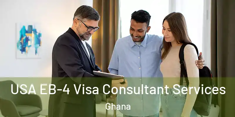 USA EB-4 Visa Consultant Services Ghana